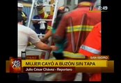 San Isidro: mujer cayó a buzón sin tapa y se llevó un gran susto