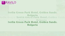 Berlin Green Park Hotel, Golden Sands, Bulgaria