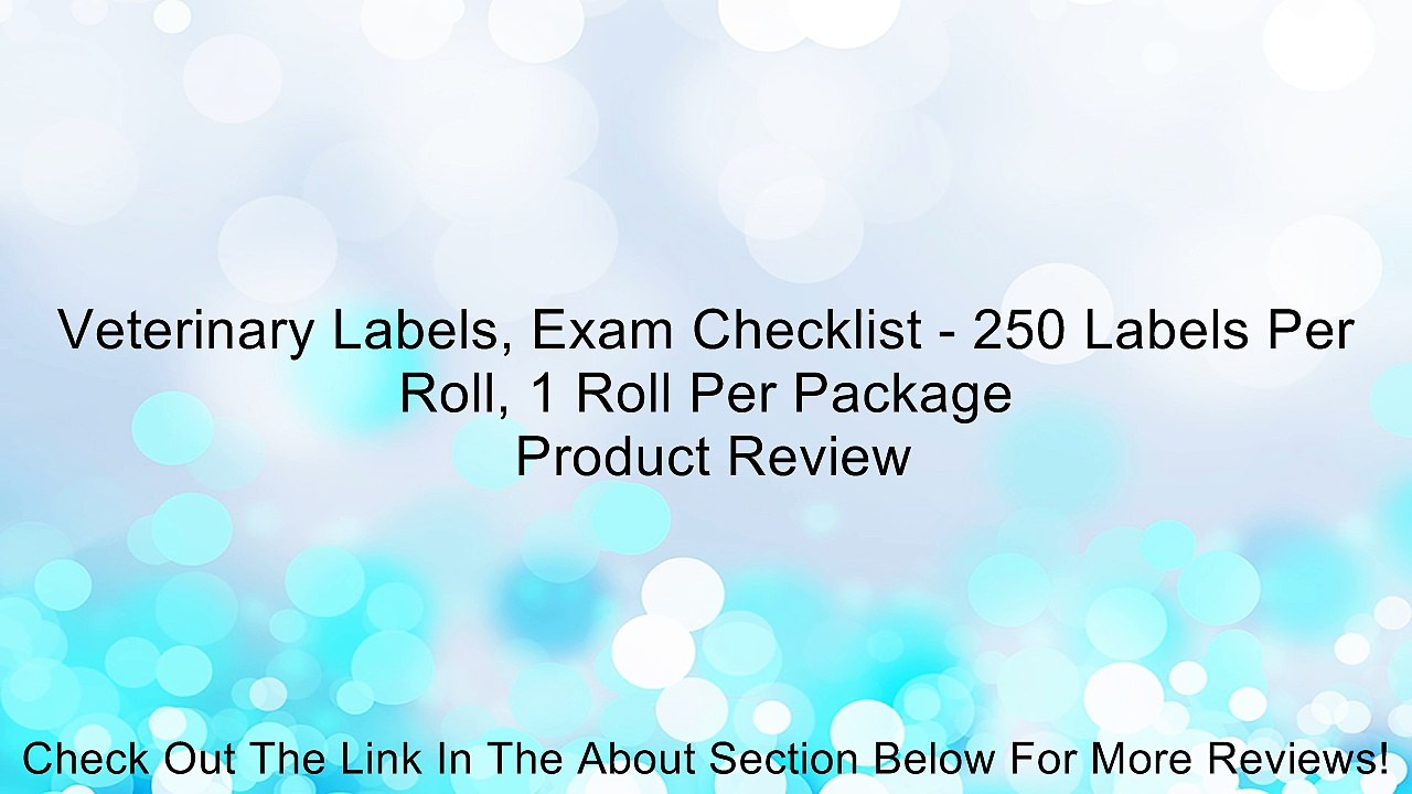 Veterinary Labels, Exam Checklist - 250 Labels Per Roll, 1 Roll Per Package Review