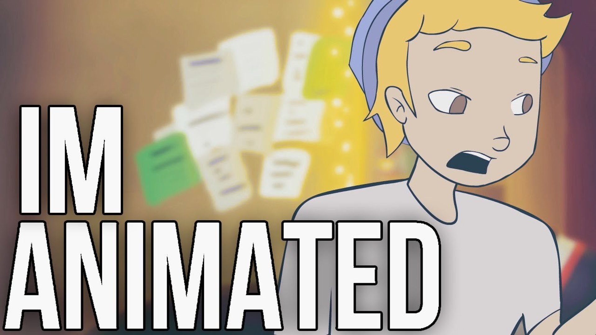 I'M ANIMATED!