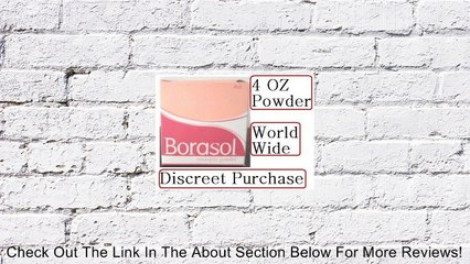 Borasol Antiseptic Powder Refreshing Deodorant and Vaginal Wash 4 OZ Review