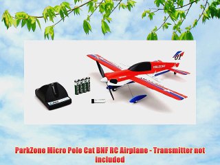ParkZone Micro Pole Cat BNF RC Airplane - Transmitter not included