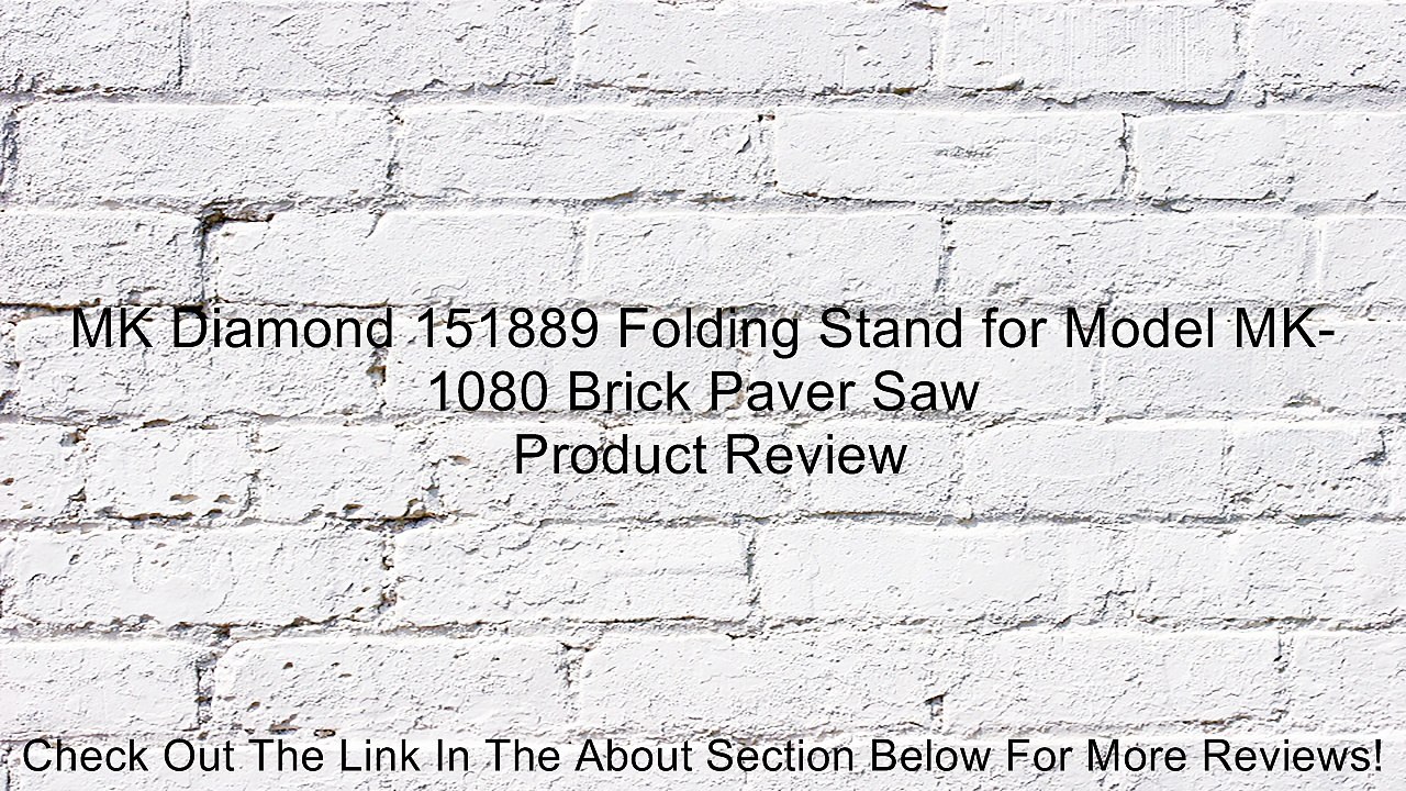 MK Diamond 151889 Folding Stand for Model MK-1080 Brick Paver Saw Review