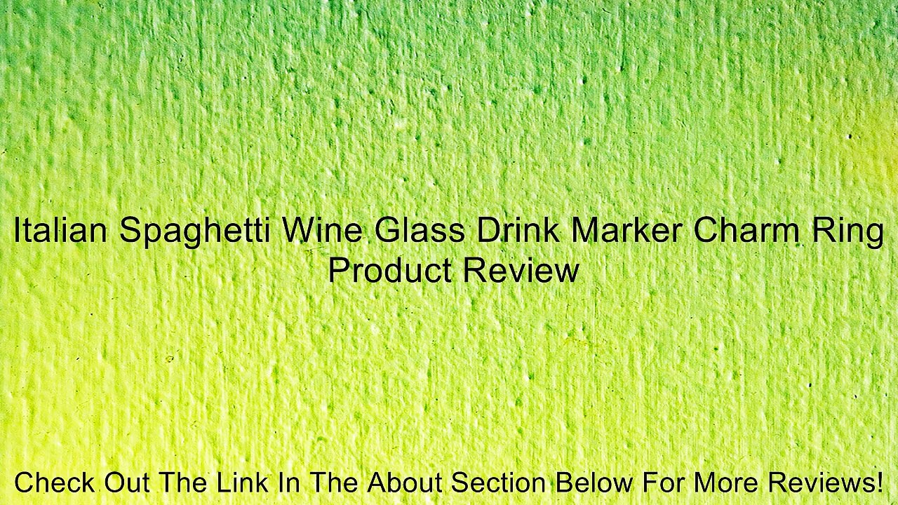 Italian Spaghetti Wine Glass Drink Marker Charm Ring Review