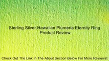 Sterling Silver Hawaiian Plumeria Eternity Ring Review