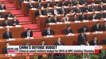 China to announce 2015 military budget at annual political gathering