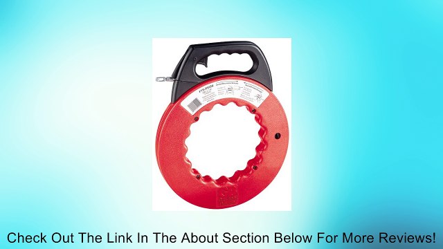 Gardner Bender FTS-100GR Grip-Rite Steel Fish Tape Review