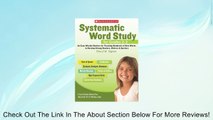 Systematic Word Study for Grades 2-3: An Easy Weekly Routine for Teaching Hundreds of New Words to Develop Strong Readers, Writers, and Spellers [Paperback] Review