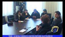 TRANI | La Iaculli candidata a Matera risponde alle polemiche