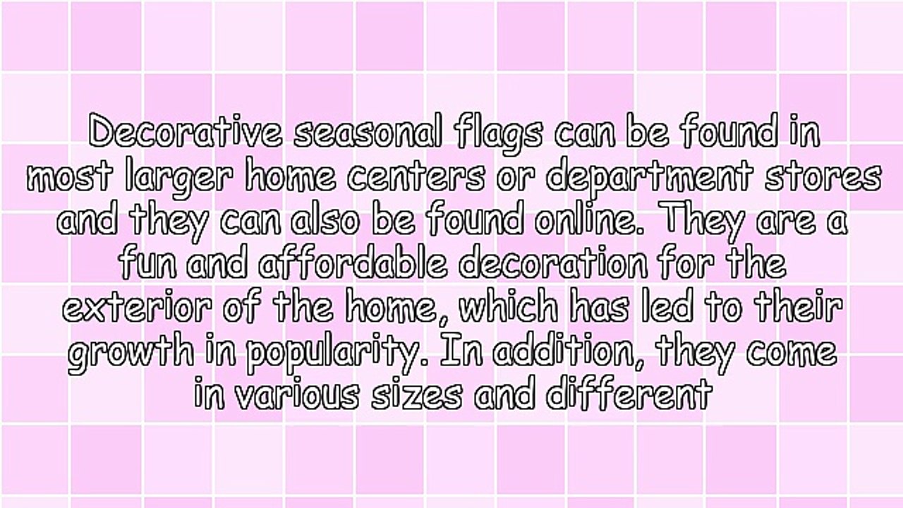 Decorative Seasonal Flags For All Occasions