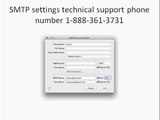 SMTP settings technical support phone number 1-888-361-3731