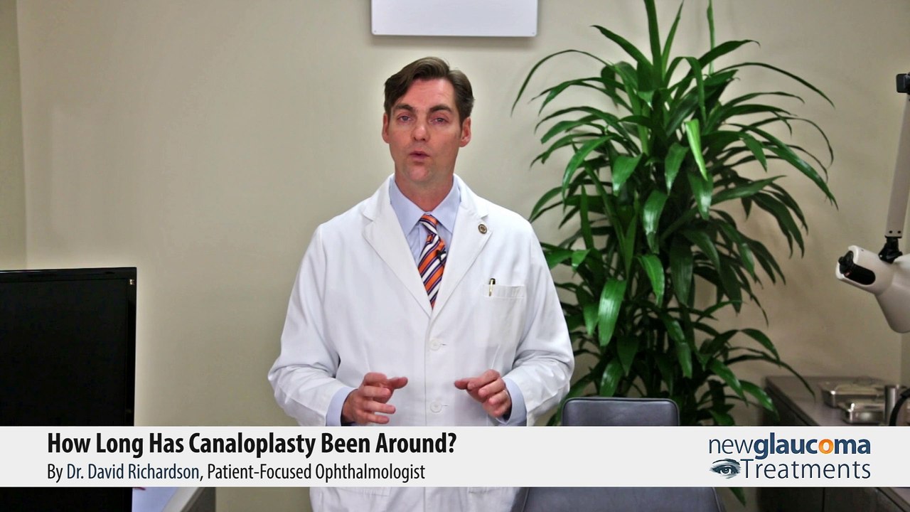 How Long Has Canaloplasty Been Around? | New-Glaucoma-Treatments.com