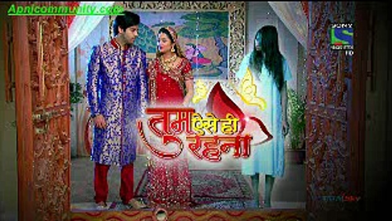 Tum Aise Hi Rehna-3 Mar 2015 pt1-www.Apnicommunity.com