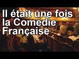 DRDA : Il était une fois la Comédie Française