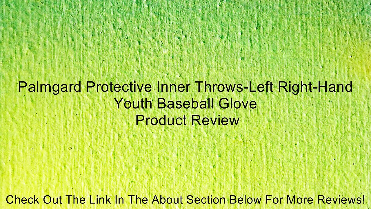 Palmgard Protective Inner Throws-Left Right-Hand Youth Baseball Glove Review