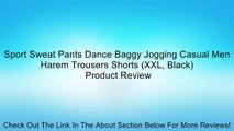 Sport Sweat Pants Dance Baggy Jogging Casual Men Harem Trousers Shorts (XXL, Black) Review