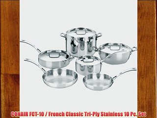 CONAIR FCT-10 / French Classic Tri-Ply Stainless 10 Pc. Set