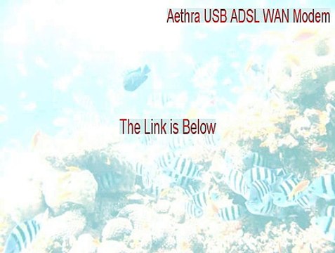 Aethra USB ADSL WAN Modem Keygen [Aethra USB ADSL WAN Modem 2015]