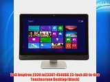 Dell Inspiron 2330 io2330T-4546BK 23-Inch All-in-One Touchscreen Desktop (Black)