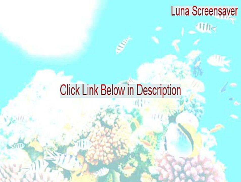 Luna Screensaver Full Download - Legit Download [2015]