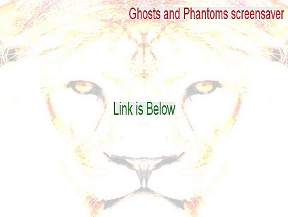 Ghosts and Phantoms screensaver Full Download - Download Now