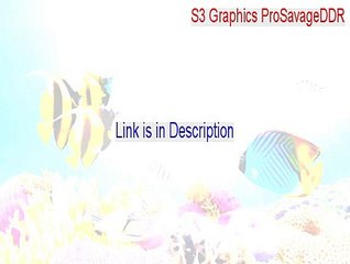 S3 Graphics ProSavageDDR Crack [Legit Download 2015]