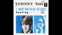 Johnny Day m/Jumbo: I want to be my baby/Bootleg.