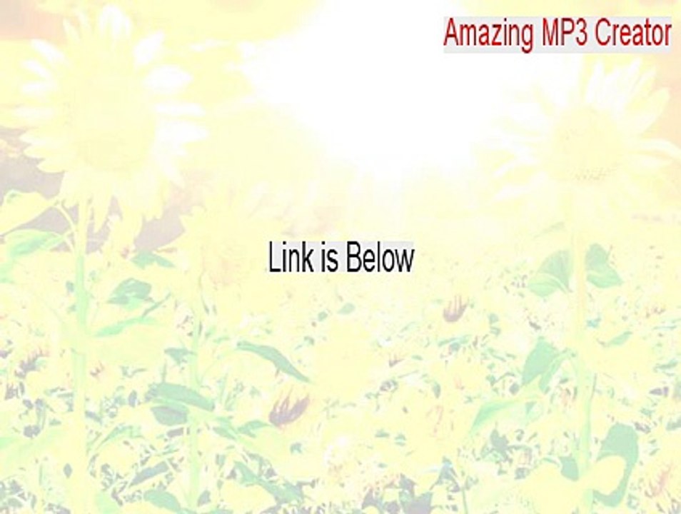 Amazing MP3 Creator Cracked (Free Download 2015)