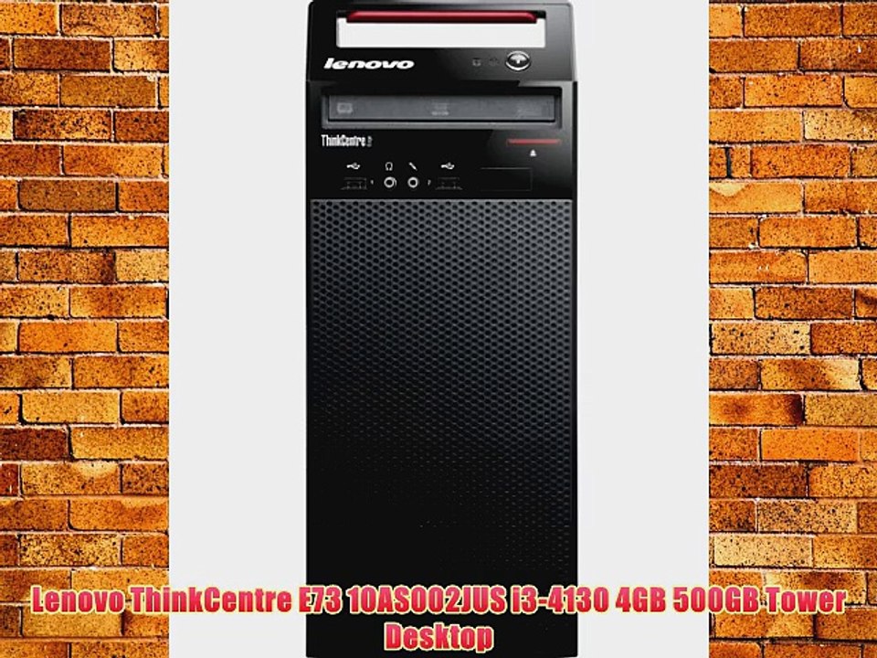 Lenovo ThinkCentre E73 10AS002JUS i3-4130 4GB 500GB Tower Desktop