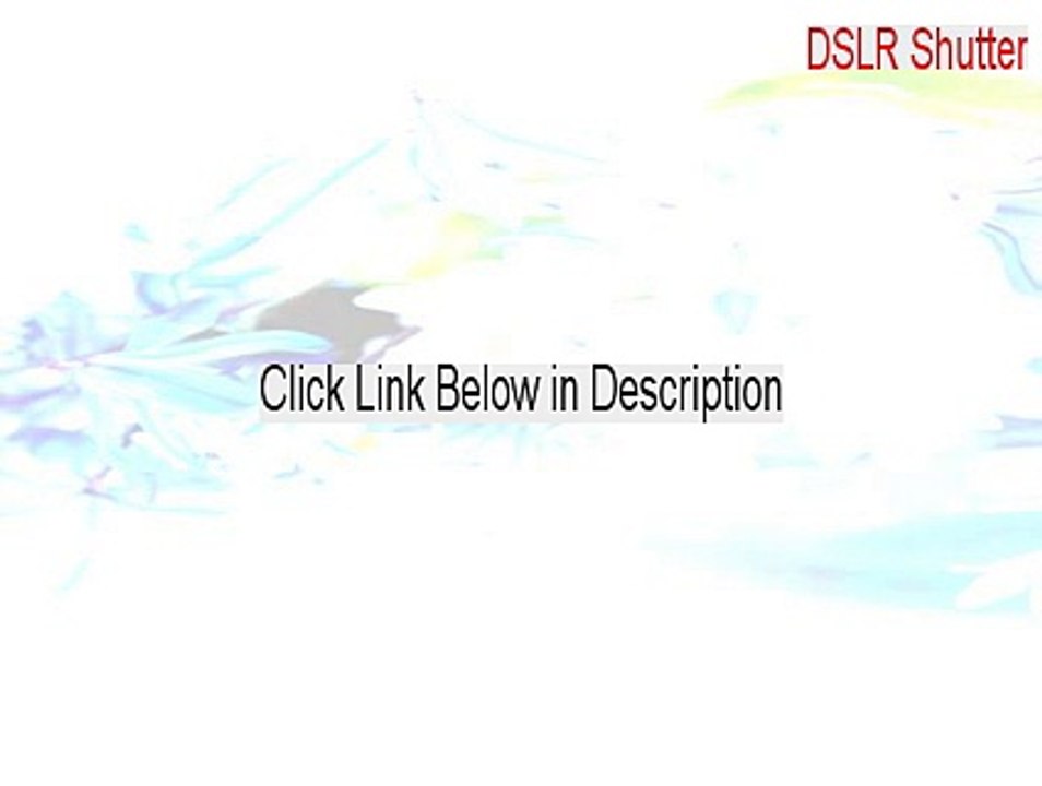 DSLR Shutter Key Gen (Legit Download 2015)