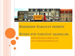 Eskişehir Nakliyat Eskişehir Evden Eve Nakliyat Eskişehir Nakliye