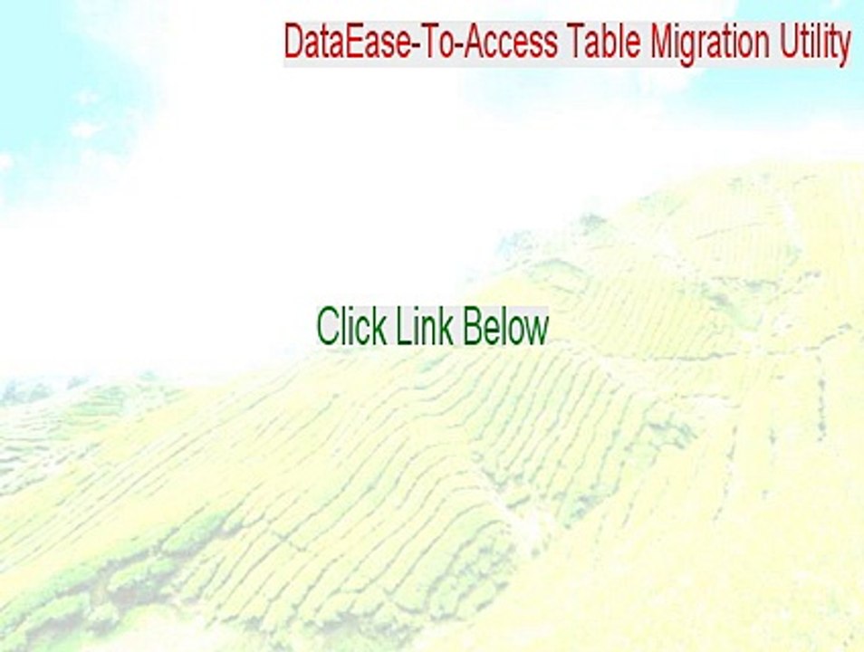 DataEase-To-Access Table Migration Utility Download Free (DataEase-To-Access Table Migration Utilitydataease-to-access table migration utility 2015)