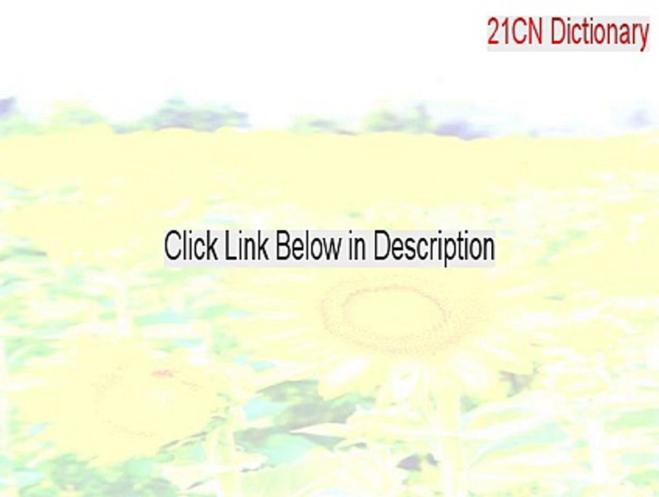 21CN Dictionary Free Download (Free Download 2015)