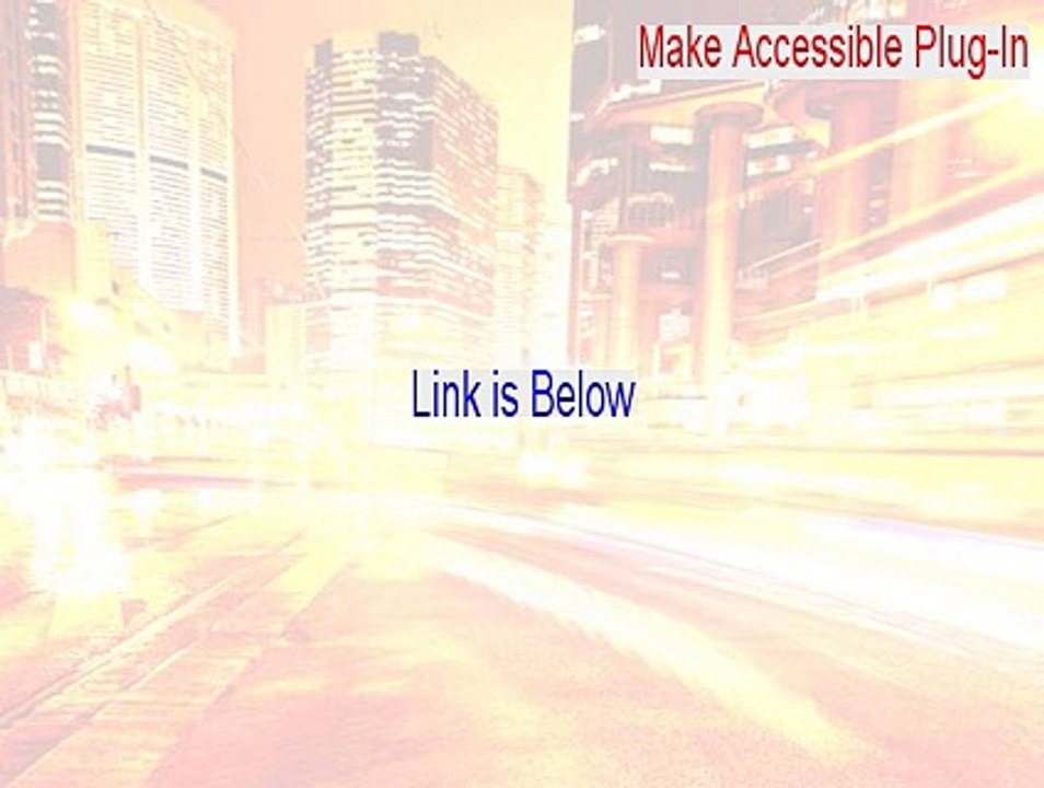Make Accessible Plug-In Download Free - Instant Download (2015)