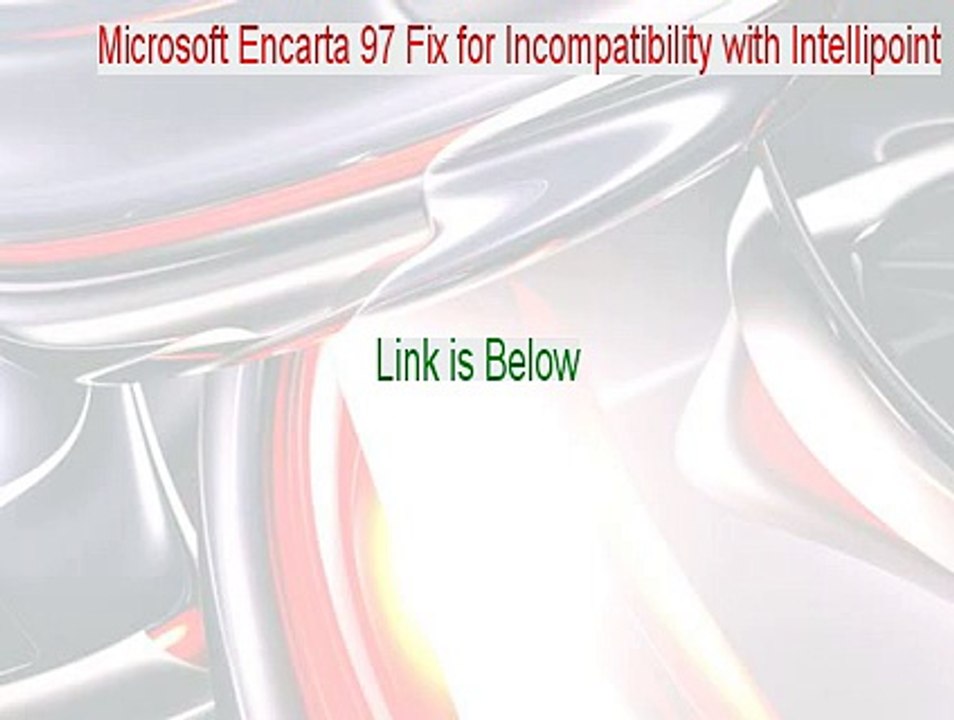 Microsoft Encarta 97 Fix for Incompatibility with Intellipoint Serial [Microsoft Encarta 97 Fix for Incompatibility with Intellipoint]