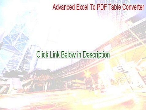 Advanced Excel To PDF Table Converter Crack - Instant Download