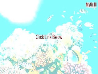 Myth III: The Wolf Age multiplayer Download Free - myth iii [2015]