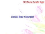 GiliSoft Audio Converter Ripper Download Free (gilisoft audio converter ripper 5.3.0)