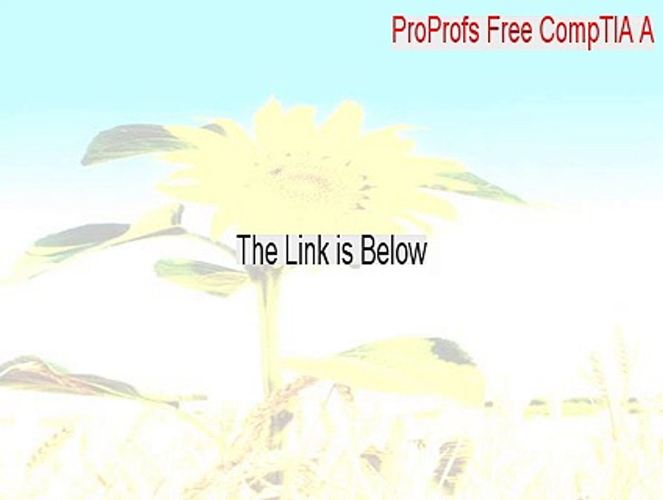 ProProfs Free CompTIA A+ Practice Tests Crack [Download Now 2015]