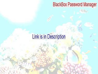 BlackBox Password Manager Full - Download Now (2015)