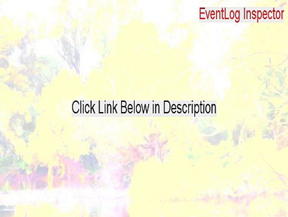 EventLog Inspector Cracked (Legit Download)