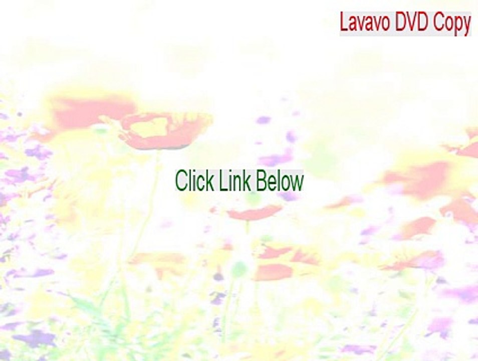 Lavavo DVD Copy Free Download - Legit Download 2015