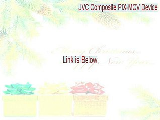 JVC Composite PIX-MCV Device Crack (Free Download)