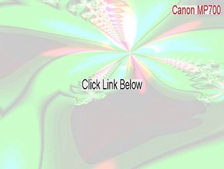Canon MP700 Download [Canon MP700canon mp700 2015]