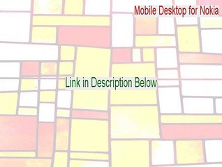 Mobile Desktop for Nokia Crack - Legit Download