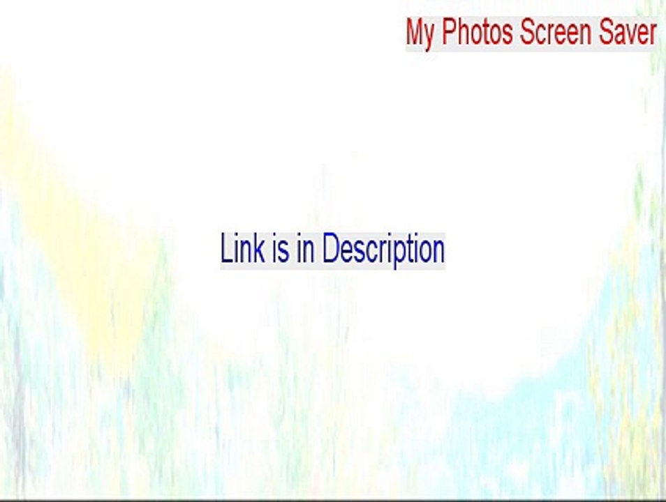 My Photos Screen Saver Keygen (Legit Download)