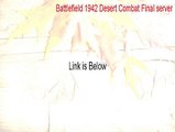 Battlefield 1942 Desert Combat Final server Full - Instant Download 2015