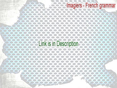Imagiers - French grammar / 56 exercices Free Download - Legit Download
