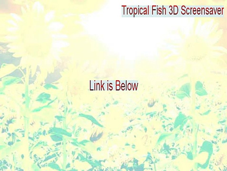 Tropical Fish 3D Screensaver Serial (Legit Download 2015)