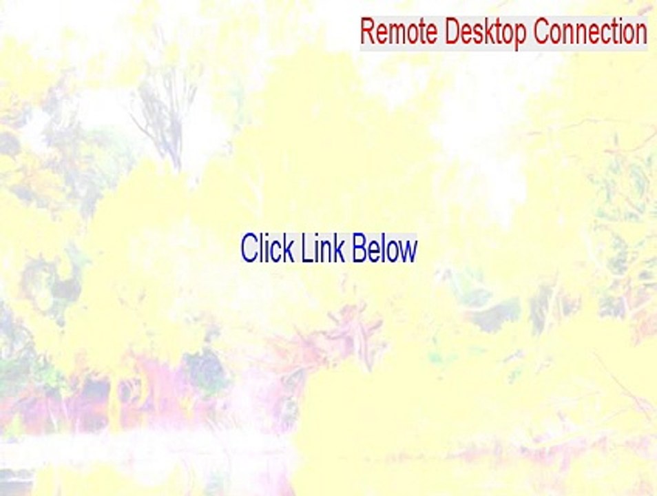 Remote Desktop Connection (Terminal Services Client 6.1) for Windows XP Serial (Download Now 2015)